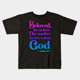 Beloved Let Us Love One Another Kids T-Shirt